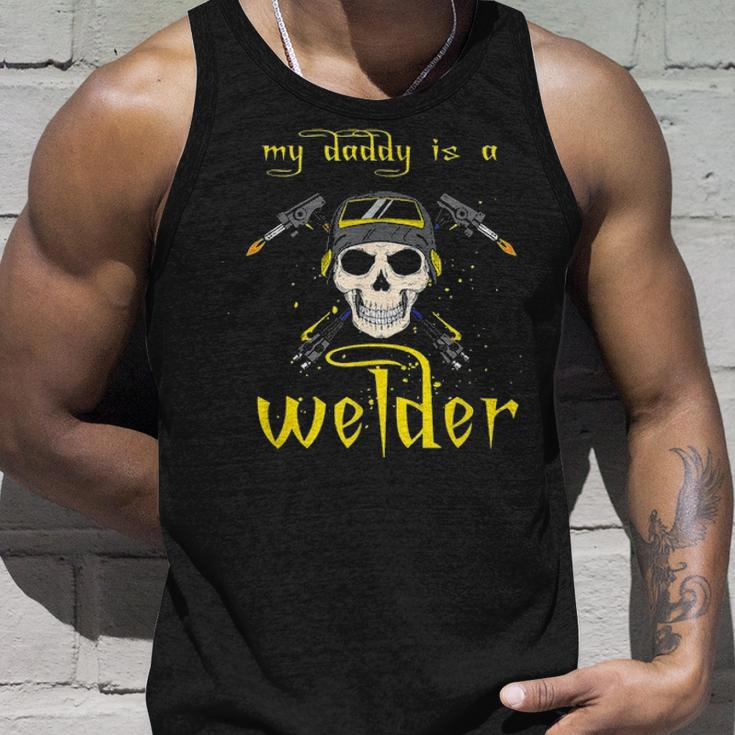 Funny Fathers Day My Daddy Is A Welder Gifts For Welder Dad Unisex Tank Top Gifts for Him