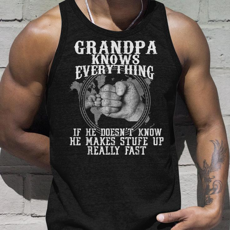 Grandpa Knows Everything If He Doesn’T Know Funny Father Day Unisex Tank Top Gifts for Him