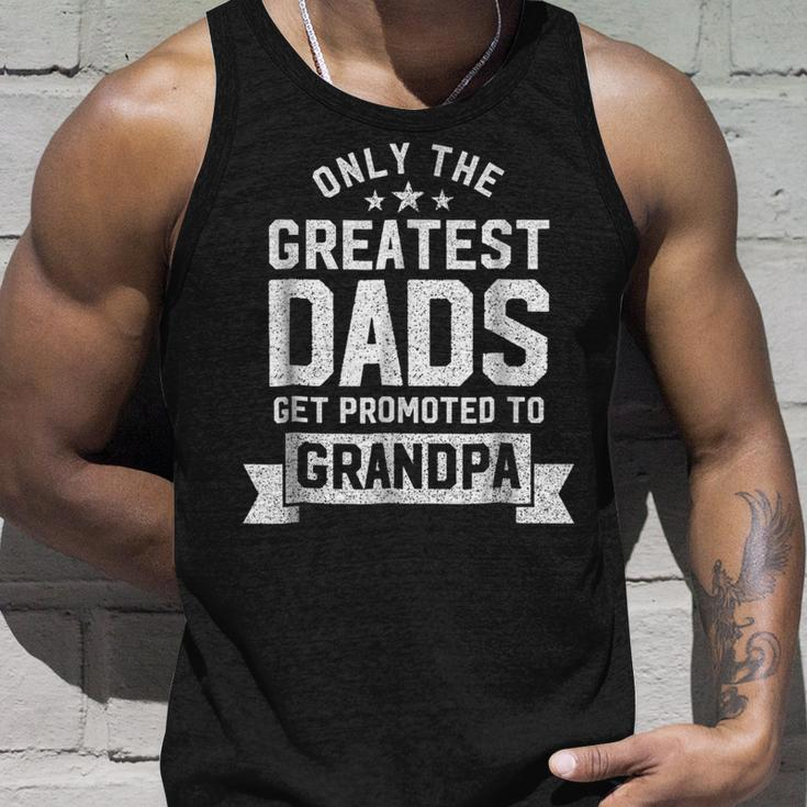 Greatest Dads Get Promoted To Grandpa - Fathers Day Shirts Unisex Tank Top Gifts for Him