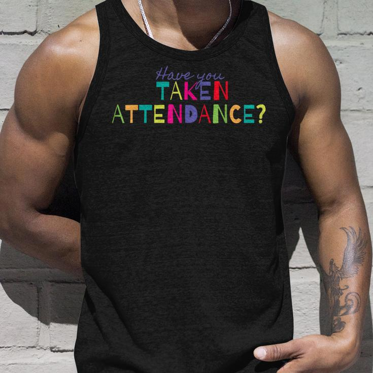 Have You Taken Attendance Funny Principal Unisex Tank Top Gifts for Him