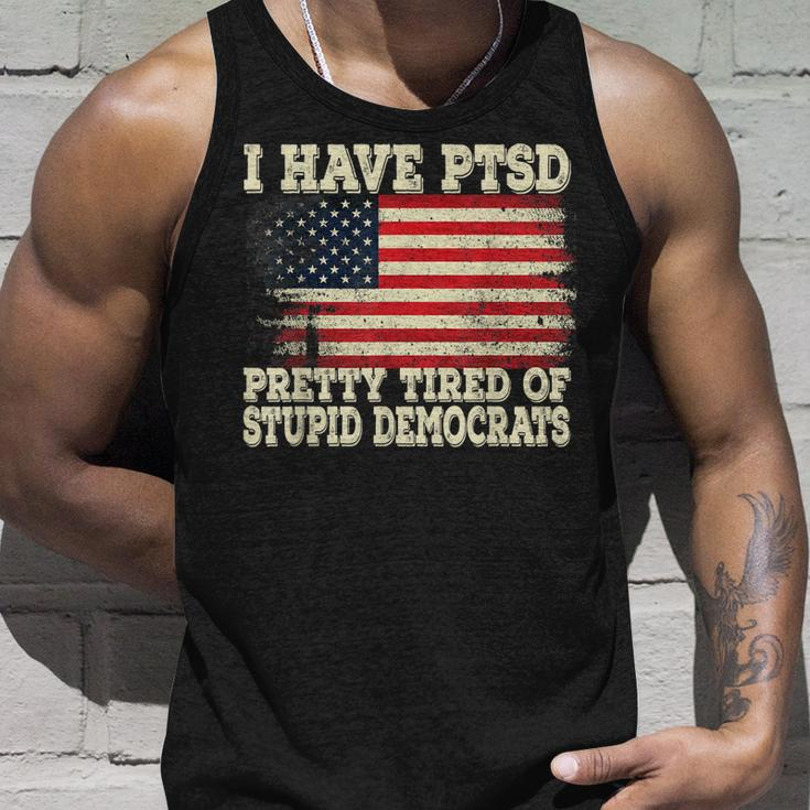 I Have Ptsd Pretty Tired Of Stupid Democrats Unisex Tank Top Gifts for Him