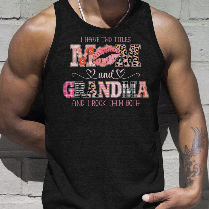 I Have Two Titles Mom And Grandma Women Leopard Grandma Unisex Tank Top Gifts for Him