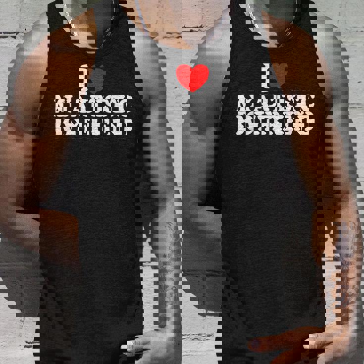 I Heart My Autistic Boyfriend I Love My Autistic Boyfriend Unisex Tank Top Gifts for Him