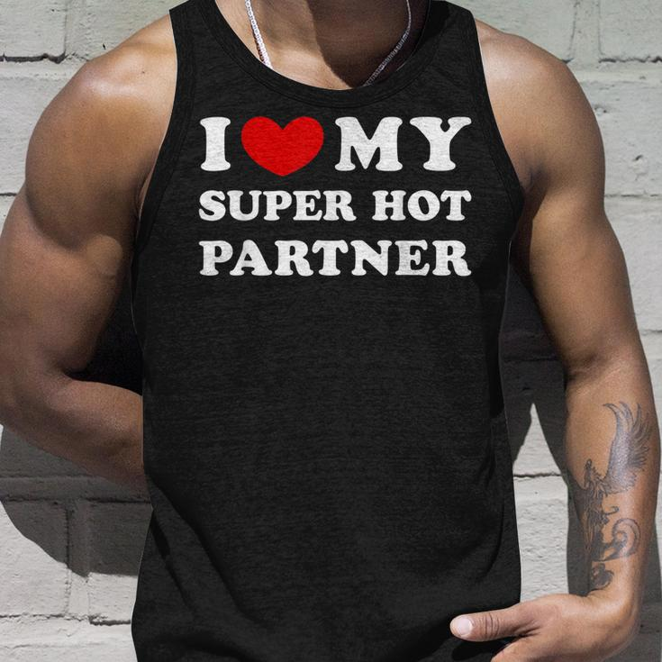 I Love My Super Hot Partner I Heart My Super Hot Partner Unisex Tank Top Gifts for Him