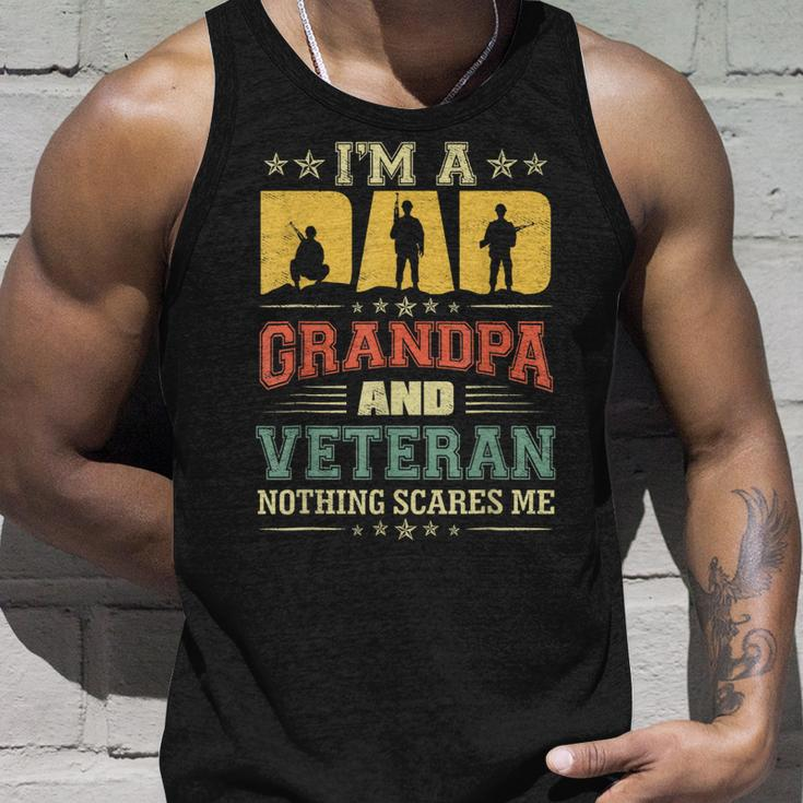 Im A Dad Grandpa And A Veteran Nothing Scares Me Father Day Unisex Tank Top Gifts for Him