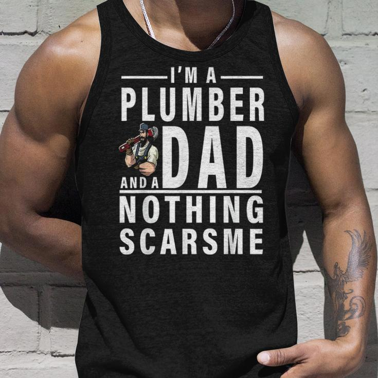 Im A Plumber And A Dad Nothing Scares Me Fathers Day Gift Unisex Tank Top Gifts for Him