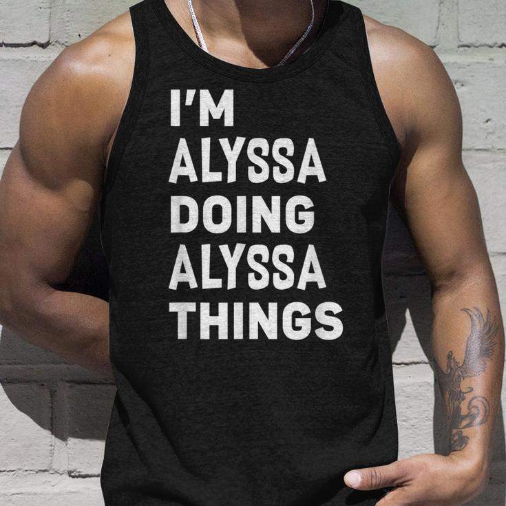 Im Alyssa Doing Alyssa Things Funny Alyssa Unisex Tank Top Gifts for Him