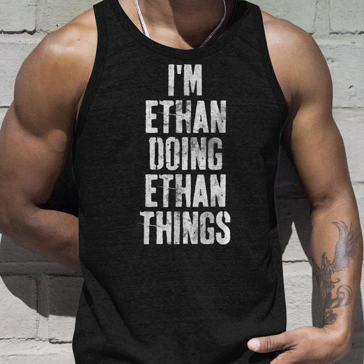Im Ethan Doing Ethan Things Personalized First Name Unisex Tank Top Gifts for Him