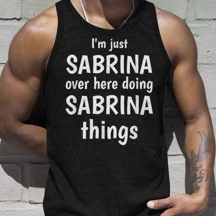 Im Just Sabrina Over Here Doing Sabrina Things Custom Name Unisex Tank Top Gifts for Him