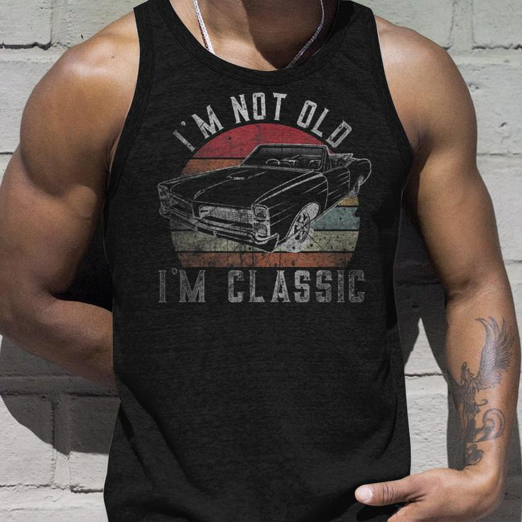 Im Not Old Im Classic Vintage Classic Car For Dad Grandpa Unisex Tank Top Gifts for Him