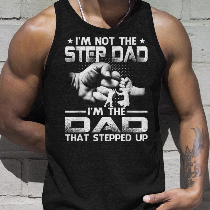 Im Not The Stepdad Im The Dad That Stepped Up Unisex Tank Top Gifts for Him