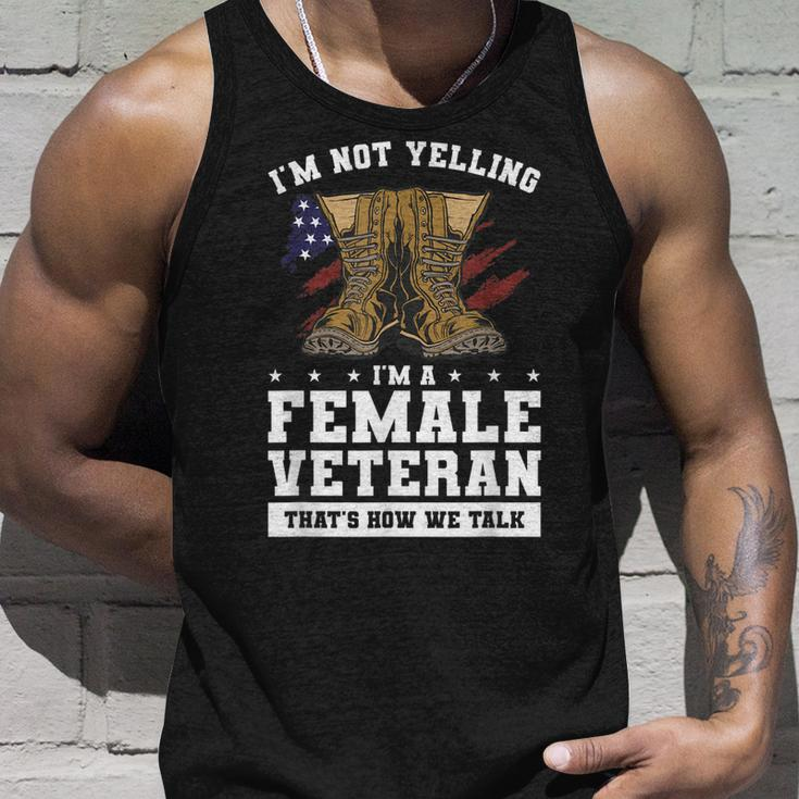 Im Not Yelling Im A Female Veteran Thats How We Talk Unisex Tank Top Gifts for Him