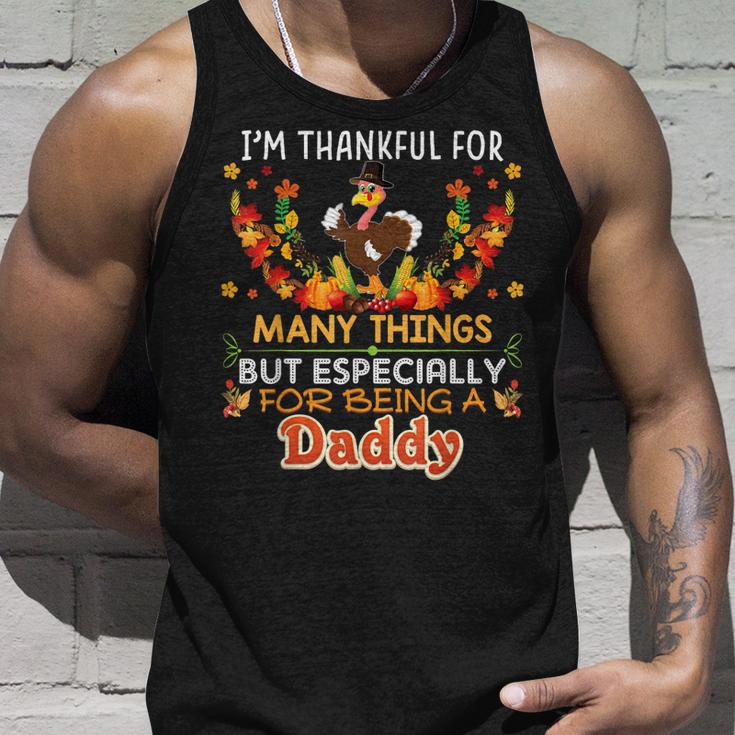 Im Thankful For Many Things But Especially Being A Daddy Unisex Tank Top Gifts for Him