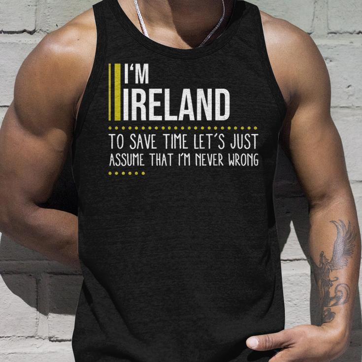 Ireland Name Gift Im Ireland Im Never Wrong Unisex Tank Top Gifts for Him