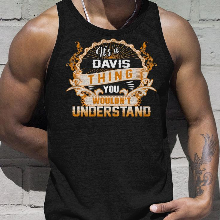 Its A Davis Thing You Wouldnt Understand Davis For Davis Unisex Tank Top Gifts for Him