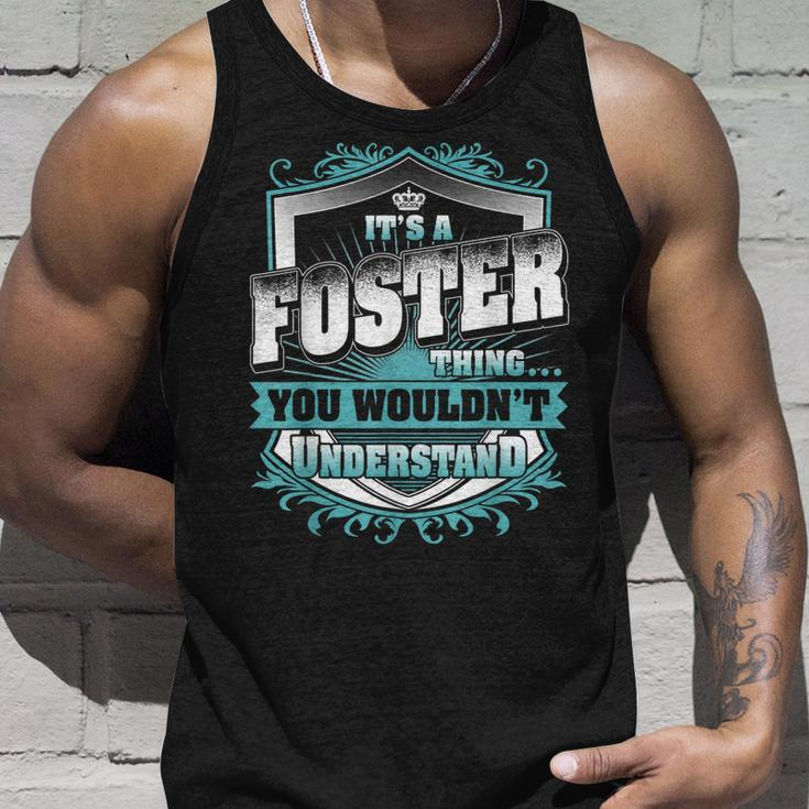 Its A Foster Thing You Wouldnt Understand Classic Unisex Tank Top Gifts for Him