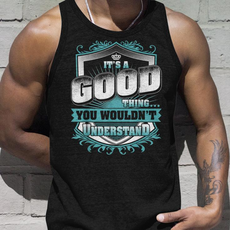 Its A Good Thing You Wouldnt Understand Classic Unisex Tank Top Gifts for Him