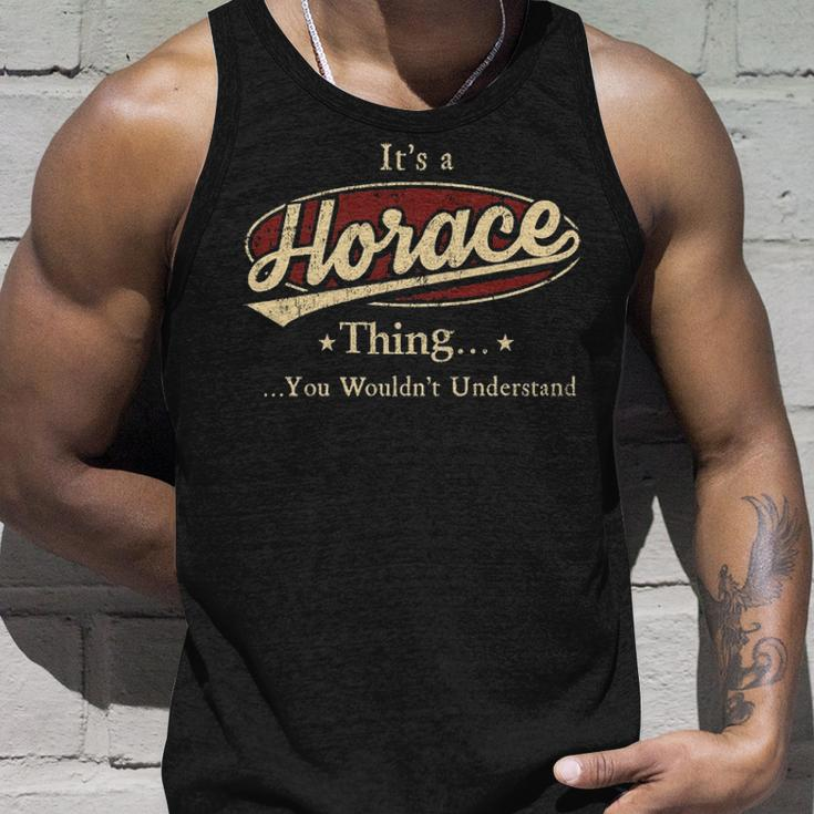 Its A Horace Thing You Wouldnt Understand Shirt Personalized Name Gifts With Name Printed Horace Unisex Tank Top Gifts for Him