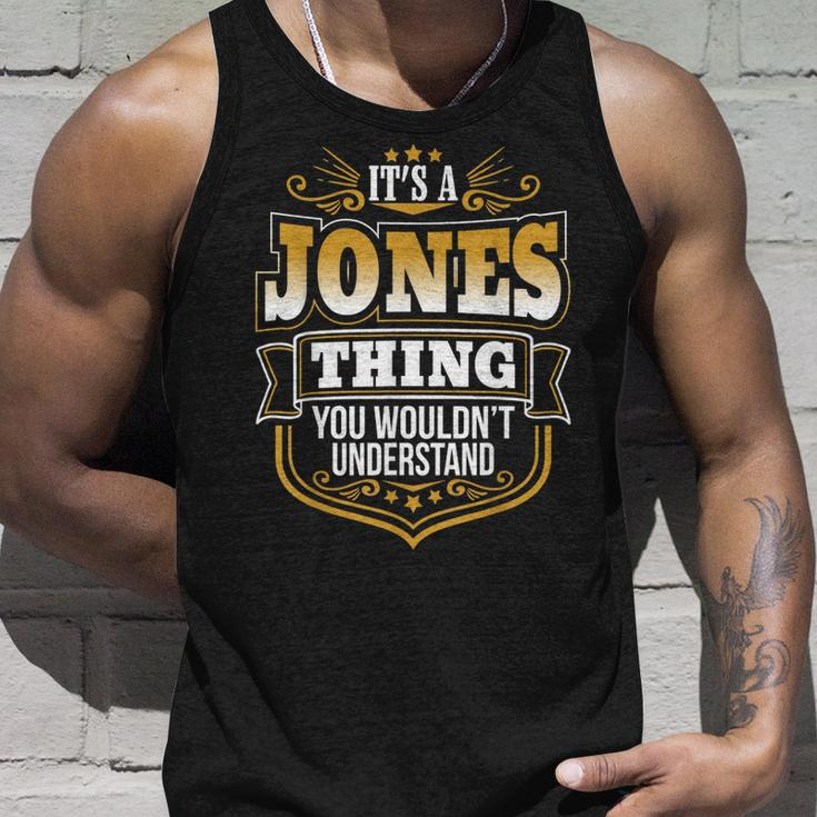 Its A Jones Thing You Wouldnt Understand First Name Jones Unisex Tank Top Gifts for Him