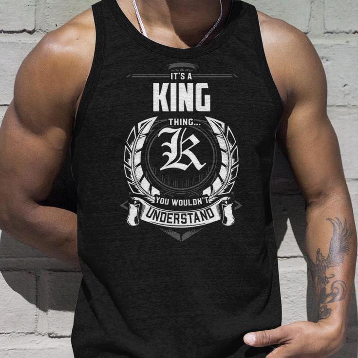 Its A King Thing You Wouldnt Understand Shirt Gift For King Unisex Tank Top Gifts for Him