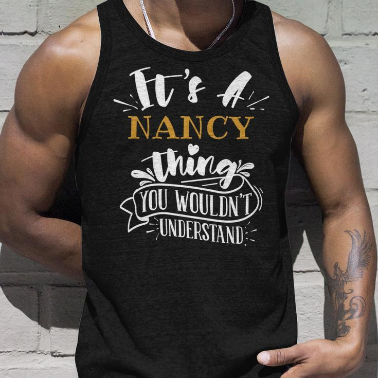Its A Nancy Thing You Wouldnt Understand Custom Name Unisex Tank Top Gifts for Him