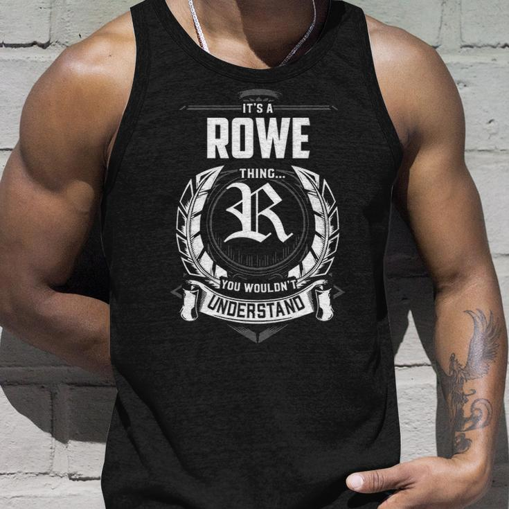 Its A Rowe Thing You Wouldnt Understand Personalized Last Name Gift For Rowe Unisex Tank Top Gifts for Him