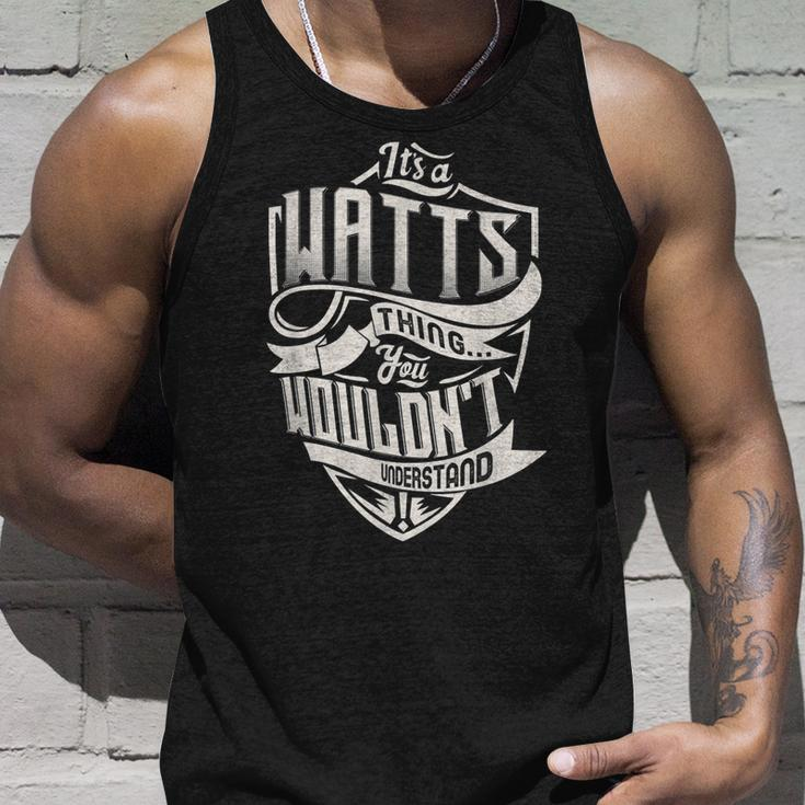 Its A Watts Thing You Wouldnt Understand Classic Name Unisex Tank Top Gifts for Him