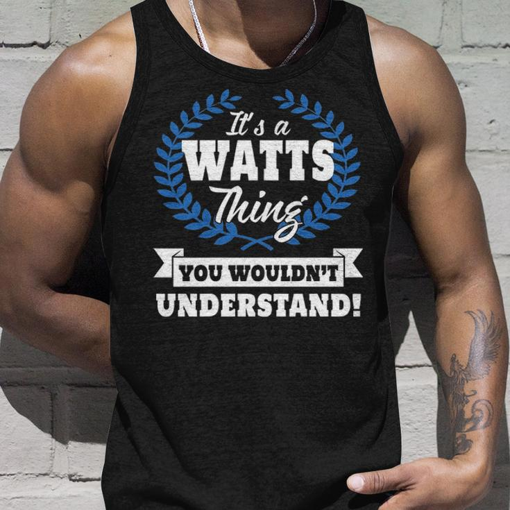 Its A Watts Thing You Wouldnt Understand Watts For Watts A Unisex Tank Top Gifts for Him
