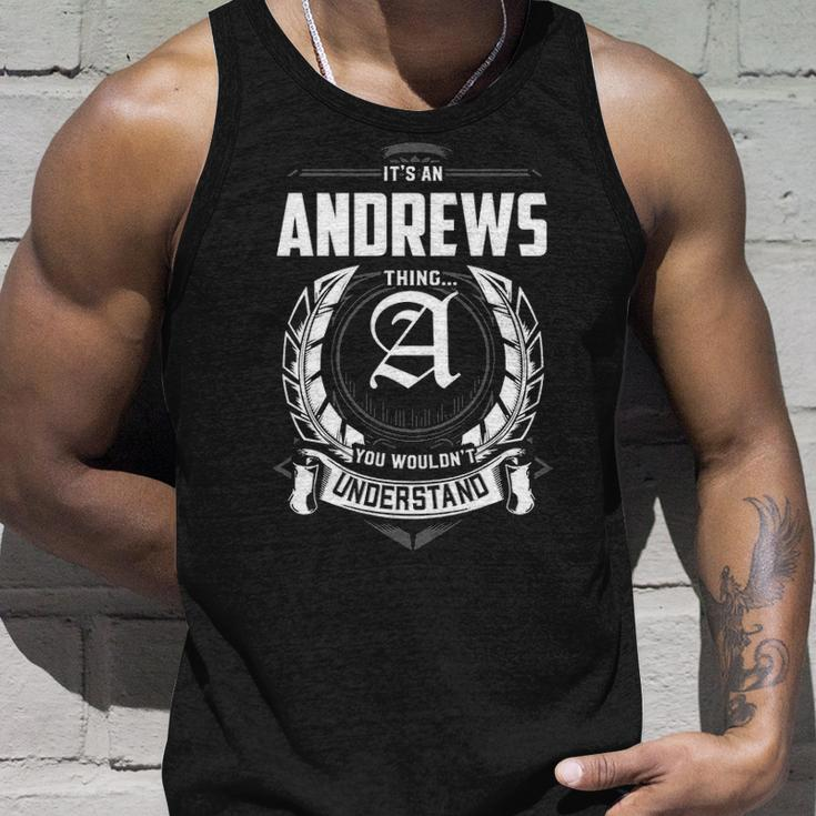 Its An Andrews Thing You Wouldnt Understand Personalized Last Name Gift For Andrews Unisex Tank Top Gifts for Him