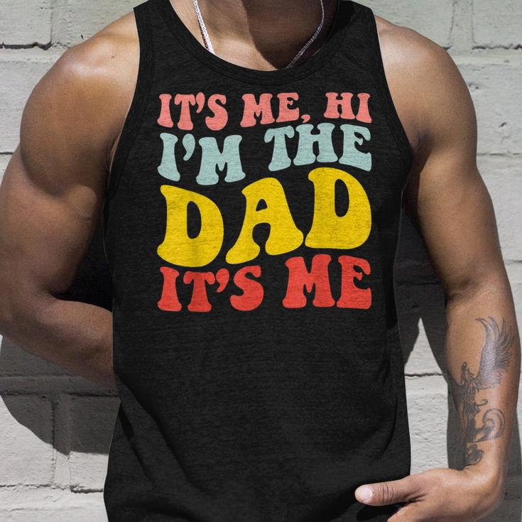 Its Me Hi Im The Dad Its Me For Dad Fathers Day Groovy Unisex Tank Top Gifts for Him