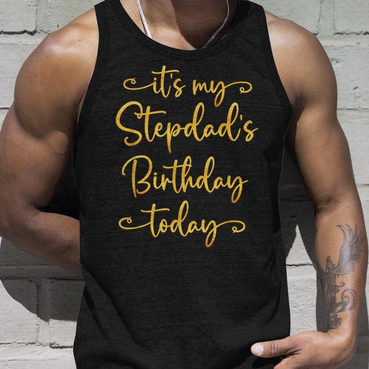 It’S My Stepdad’S Birthday Today Bday Matching Unisex Tank Top Gifts for Him