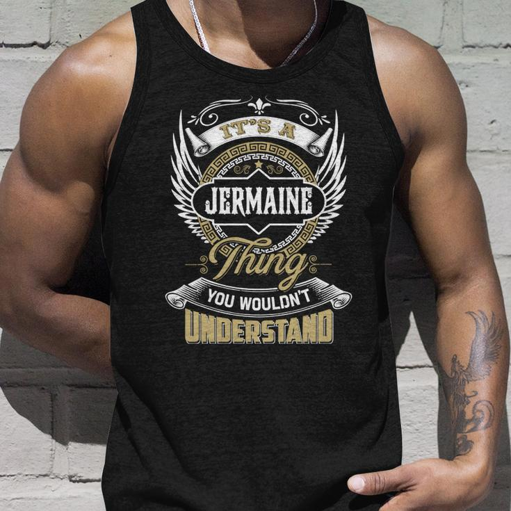 Jermaine Thing You Wouldnt Understand Family Name Unisex Tank Top Gifts for Him