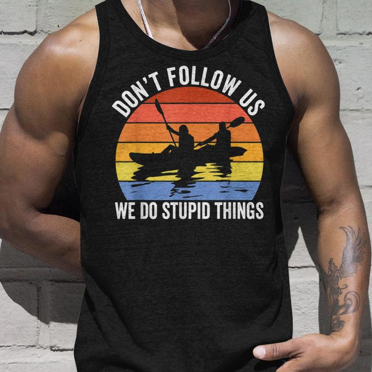 Kayaking Dont Follow Us We Do Stupid Things Funny Rafting Unisex Tank Top Gifts for Him