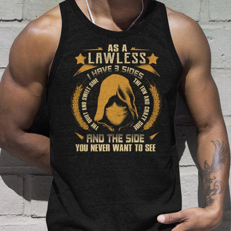 Lawless - I Have 3 Sides You Never Want To See Unisex Tank Top Gifts for Him