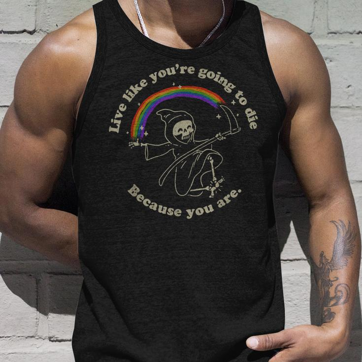 Life Is Hard Live Like Youre Going To Die Because You Are Unisex Tank Top Gifts for Him