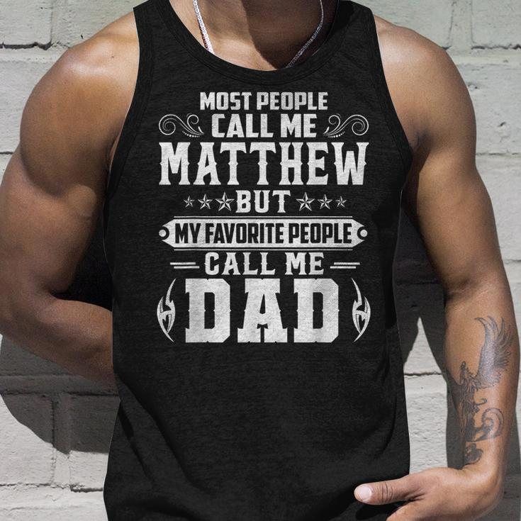 Matthew - Name Funny Fathers Day Personalized Men Dad Unisex Tank Top Gifts for Him