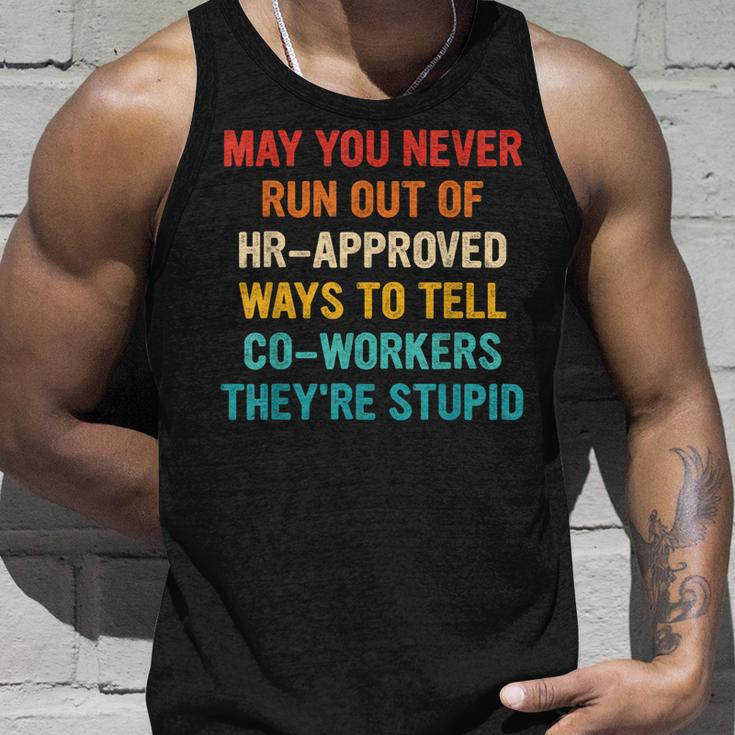 May You Never Run Out Of Hr-Approved Ways Vintage Quote Unisex Tank Top Gifts for Him