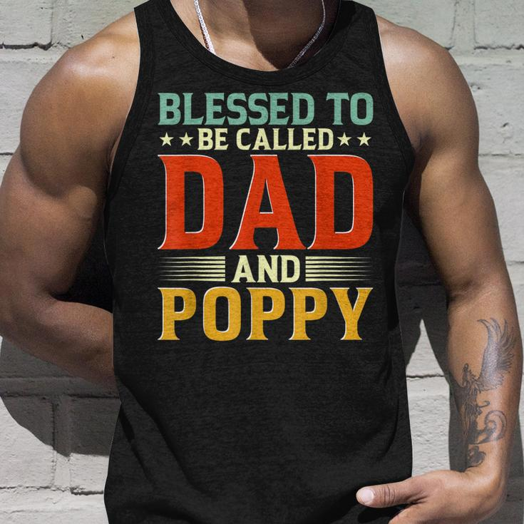 Mens Blessed To Be Called Dad And Poppy Funny Fathers Day Idea Unisex Tank Top Gifts for Him