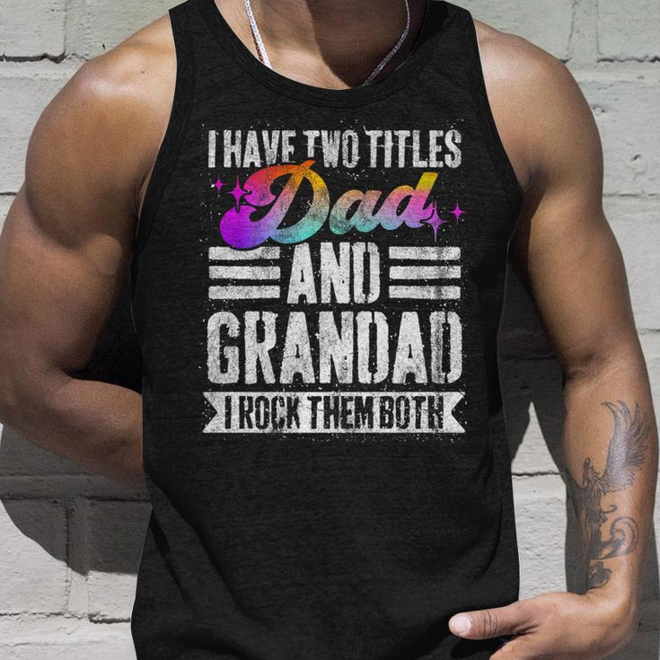 Mens I Have Two Titles Dad And Grandad Funny Grandad V2 Unisex Tank Top Gifts for Him