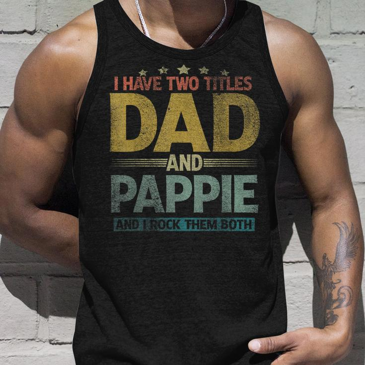 Mens I Have Two Titles Dad And Pappie And I Rock Them Both V2 Unisex Tank Top Gifts for Him