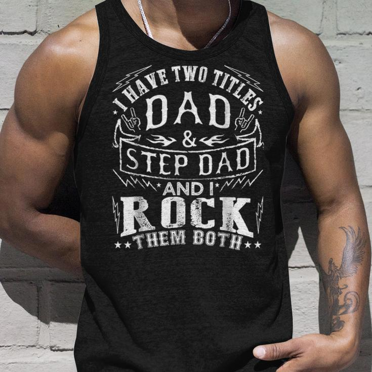 Mens I Have Two Titles Dad And Step Dad Fathers Day V2 Unisex Tank Top Gifts for Him