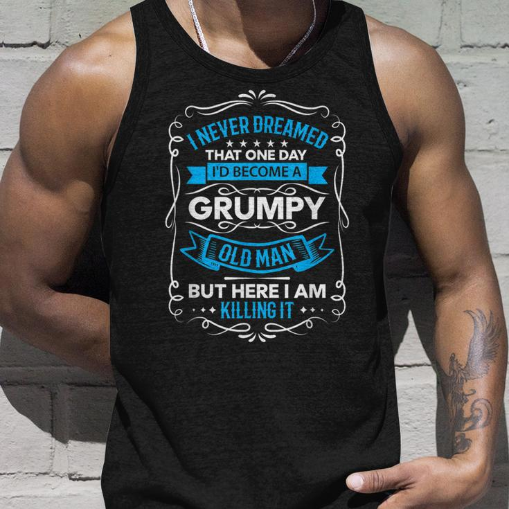 Mens I Never Dreamed One Day Id Become A Grumpy Old Man V3 Unisex Tank Top Gifts for Him
