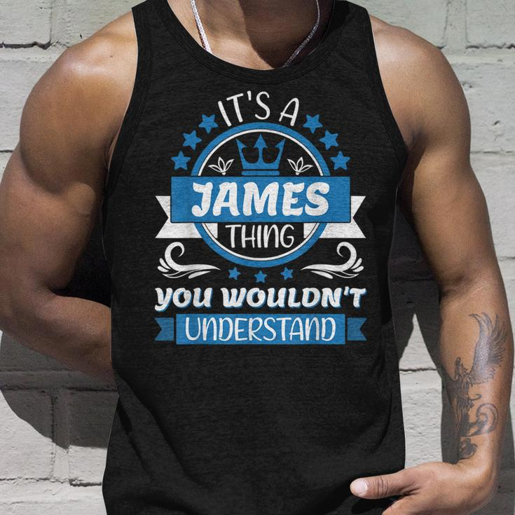 Mens James Name | Its A James Thing You Wouldnt Understand Unisex Tank Top Gifts for Him