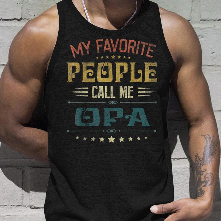 Mens My Favorite People Call Me Opa Funny Fathers Day Gift V2 Unisex Tank Top Gifts for Him