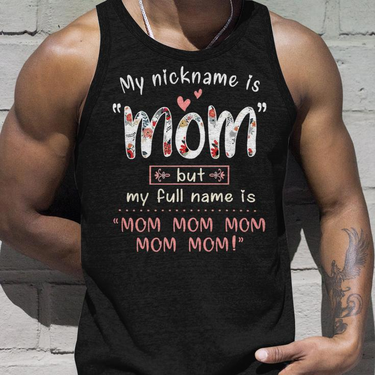 Mother Grandma My Nickname Is Mom Mothers490 Mom Grandmother Unisex Tank Top Gifts for Him
