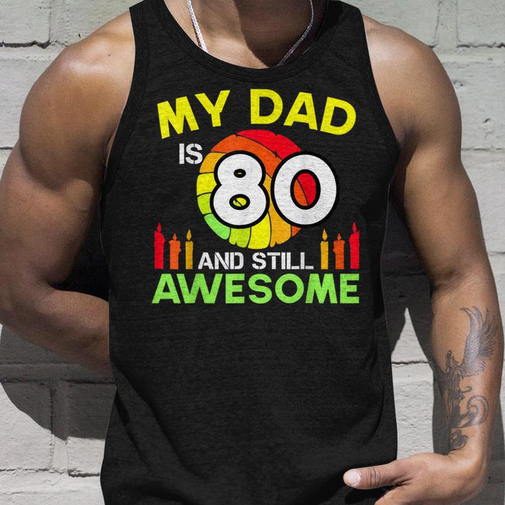 My Dad Is 80 And Still Awesome Vintage 80Th Birthday Father Unisex Tank Top Gifts for Him