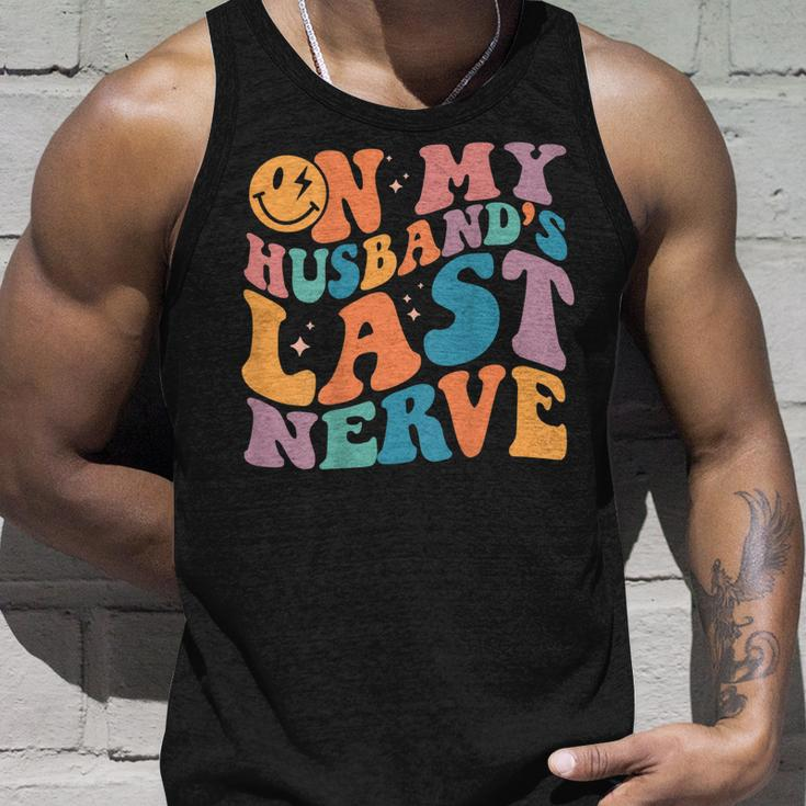 On My Husbands Last Nerve Groovy On Back Unisex Tank Top Gifts for Him