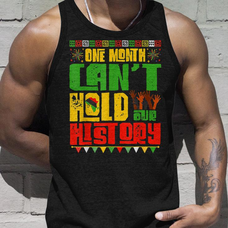 One Month Cant Hold Our History African Black History Month V2 Unisex Tank Top Gifts for Him