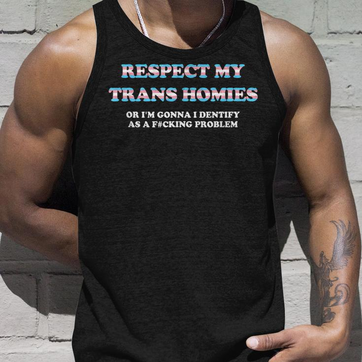 Respect My Trans Homies Or Im Gonna Identify Transgender Unisex Tank Top Gifts for Him