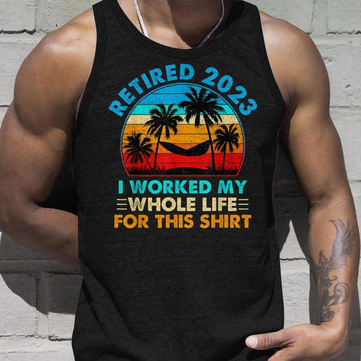 Retired 2023 I Worked My Whole Life Vintage Retirement 2023 Unisex Tank Top Gifts for Him